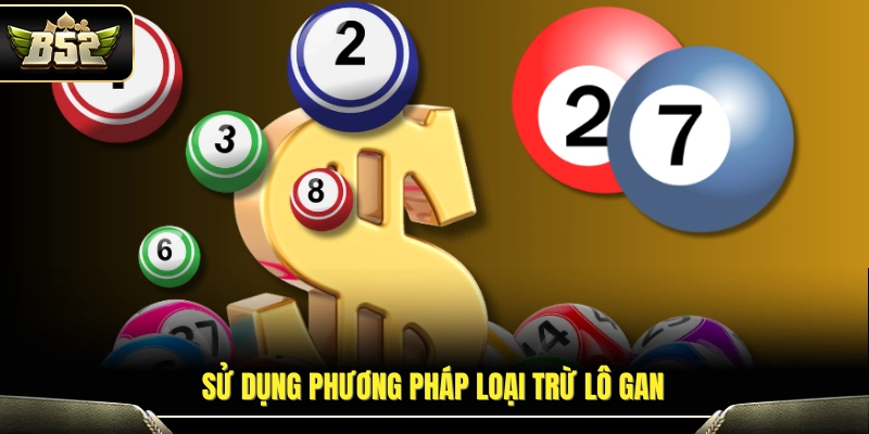 Mẹo Soi Bạch Thủ Lô Hay Dễ Áp Dụng Mỗi Ngày Tại B52 3 Áp dụng kỹ thuật sàng lọc các số gan lâu ngày